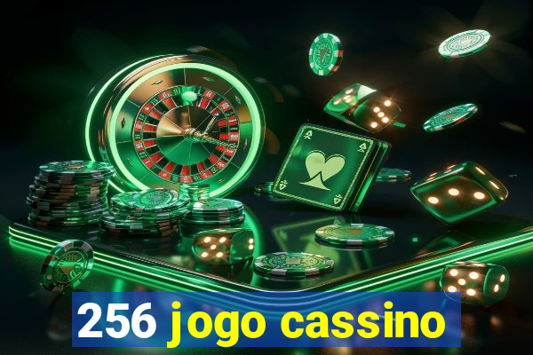 256 jogo cassino